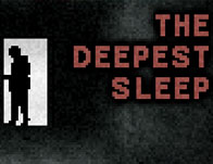 The deepest Sleep